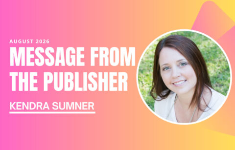 Message-From-The-Publisher---August2026-(Kendra-Sumner)
